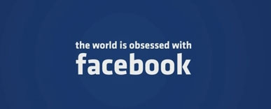 World is obsessed by Facebook