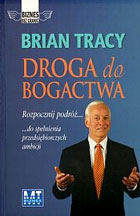 Brian Tracy - Droga do bogactwa